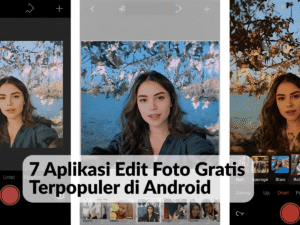 Aplikasi Edit Foto Gratis Terpopuler di Android
