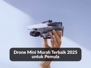 Drone Mini Murah Terbaik 2025