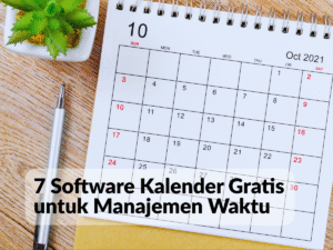 7 Software Kalender Gratis untuk Manajemen Waktu