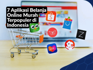 Aplikasi Belanja Online Murah Terpopuler di Indonesia