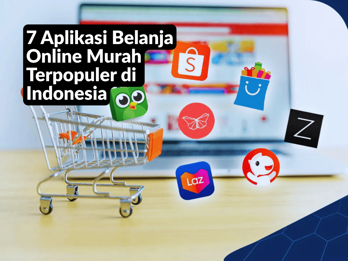 Aplikasi Belanja Online Murah Terpopuler di Indonesia