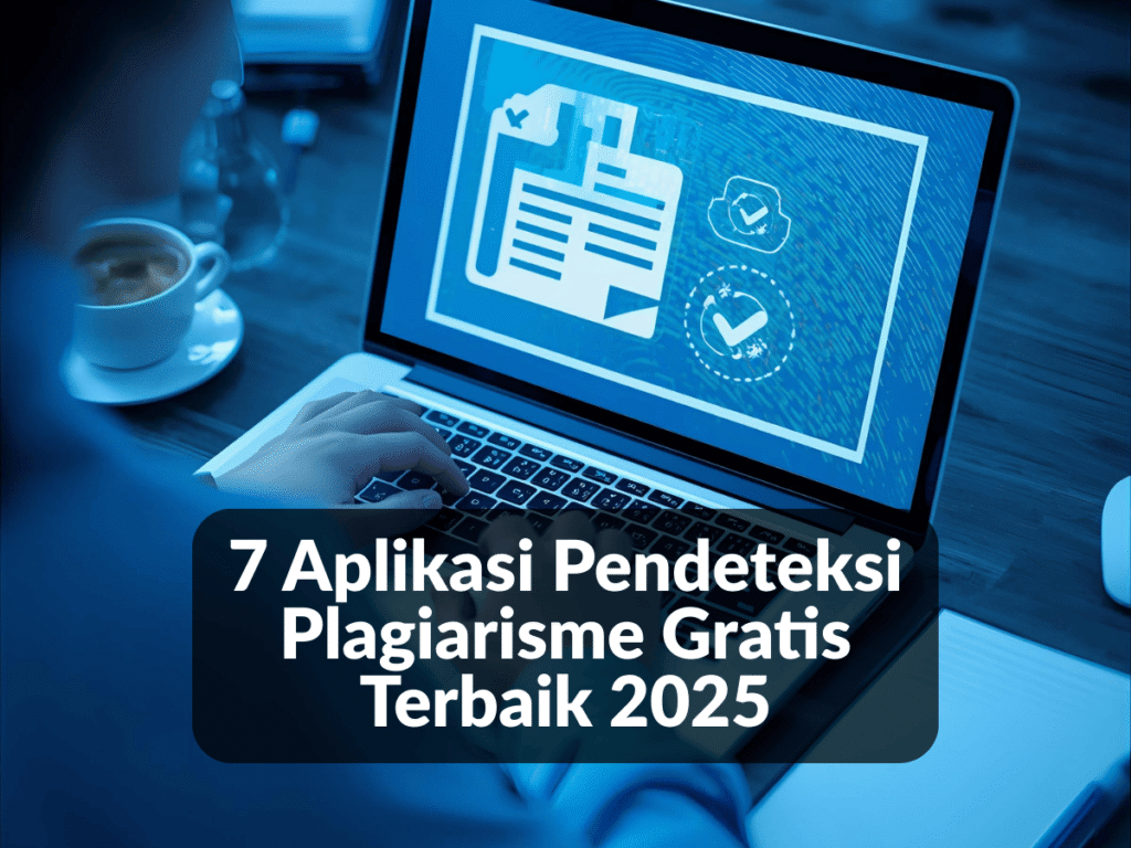Aplikasi Pendeteksi Plagiarisme Gratis