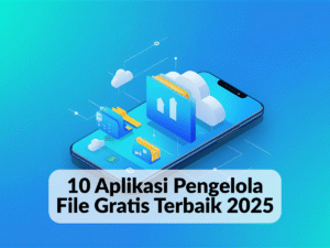 Aplikasi Pengelola File Gratis Terbaik