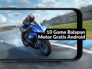 Game Balapan Motor Gratis Android