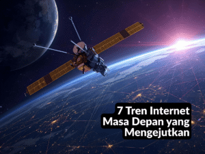 Tren Internet Masa Depan yang Mengejutkan
